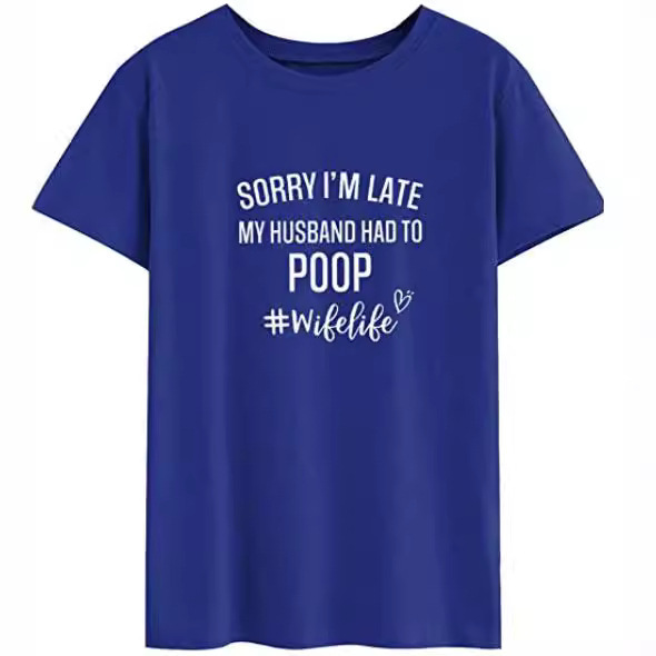 SORRY I 'M LATE Simple Letter Short Sleeve Top Round Neck Pullover T-shirt Loose European and American Women's Clothing