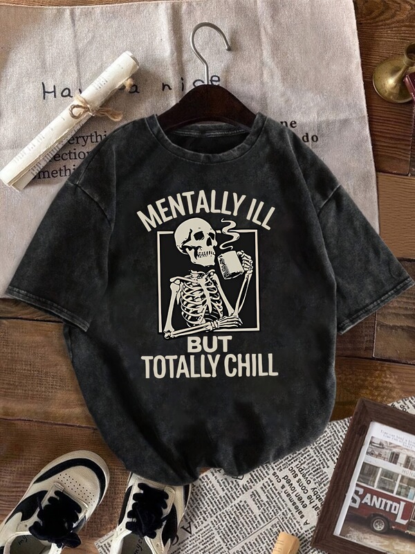 Women's T-Shirt with Skull Pattern "Psychotic but Completely Relaxed" - Fashionable Washing, Daily Wear,