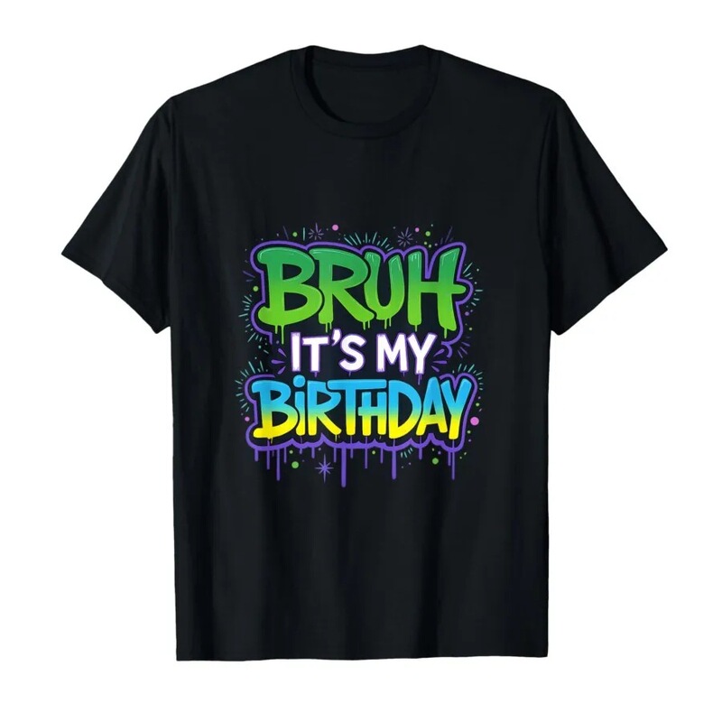 Brother, It's My Birthday Today Men's Funny Expression T-Shirt Women's T-Shirt Short Sleeve Top 0820-3