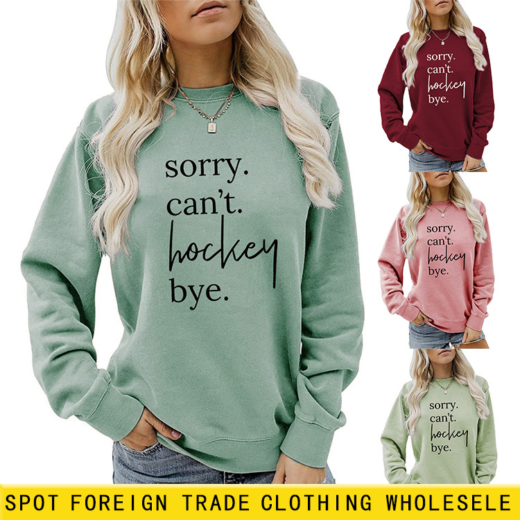 Comercio exterior transfronterizo casual manga larga Sorry't Hockey Bye suéter suelto de cuello redondo para mujer europea y americana