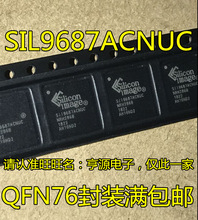 SIL9687 SIL9687ACNUC CNUC SIi9687 SIi9687ACNUC QFN76Һ��оƬ