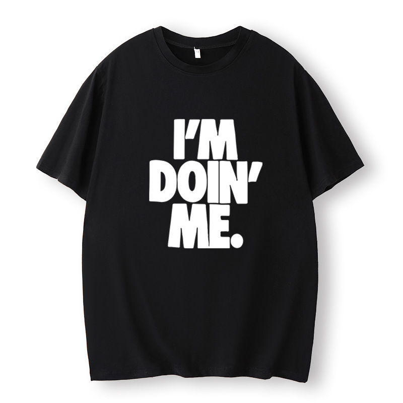 New I 'M DOIN' ME peripheral bottoming shirt street style trendy round neck fashion trendy men's and women's tops