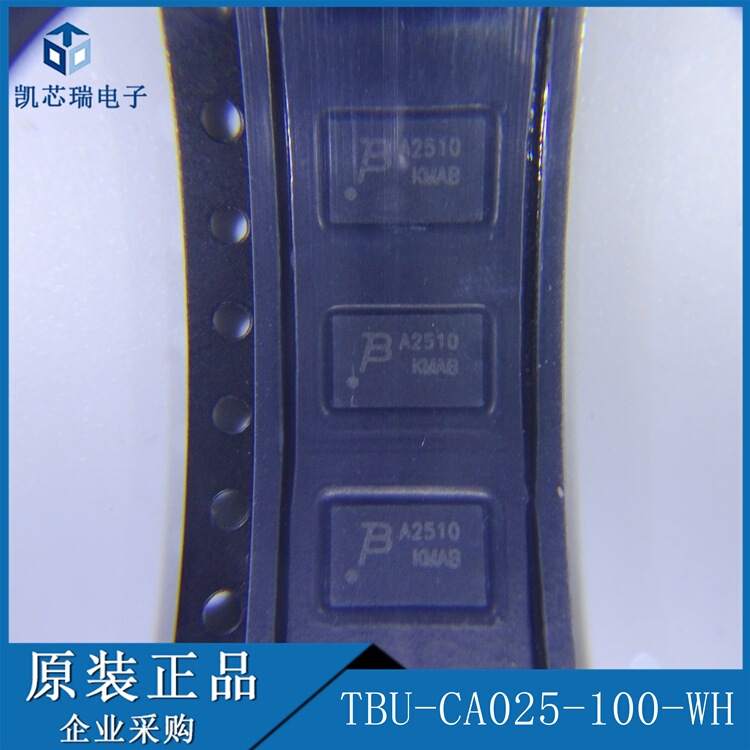TBU-CA025-100-WH screen printing A2510 SMD circuit protection surge suppression before shooting consultation