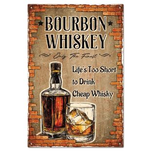 Vintage Tin Sign Bourbon Whiskey Life Is Too Short to Drink Bad Wine Bar Decoration