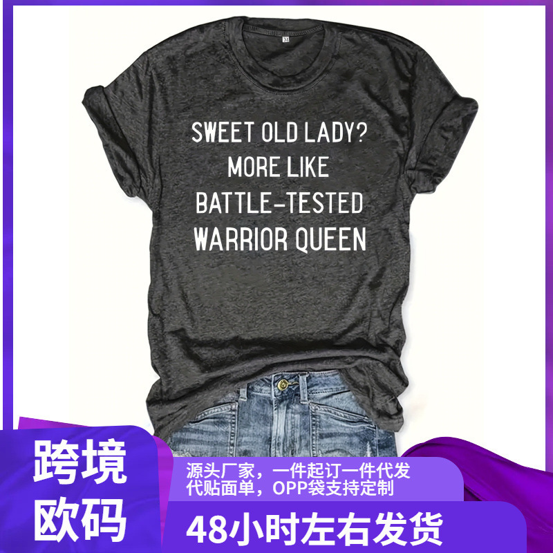 Women's'Sweet Old Lady? More Like a Tried and True Warrior Queen' Graphic T-Shirt - Black