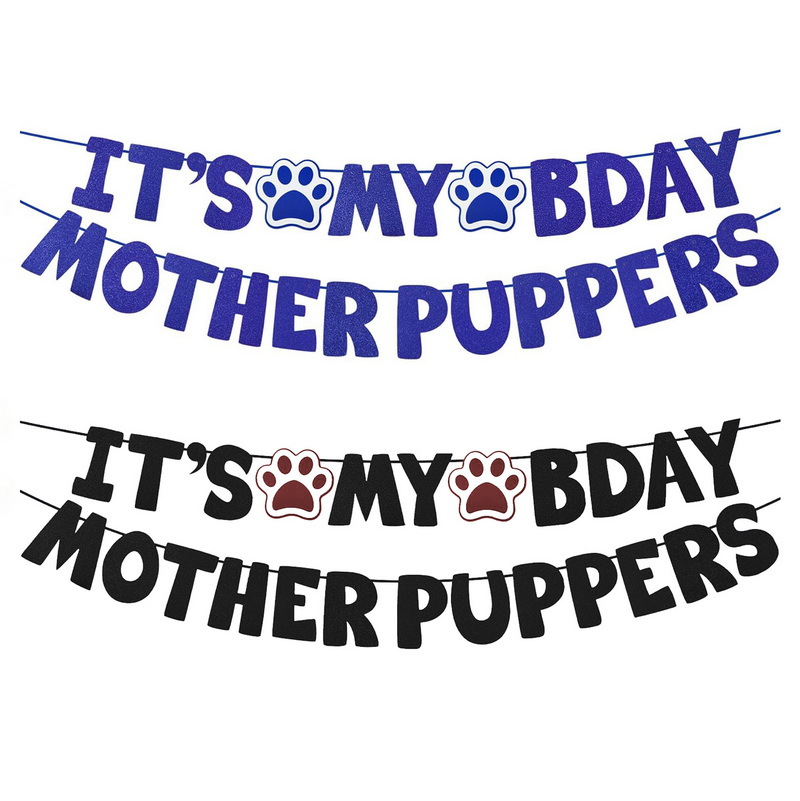 Perro mascota madre letra tira bandera IT'S MY BDAY MOTHER PUPPERS Perro fiesta de cumpleaños banner