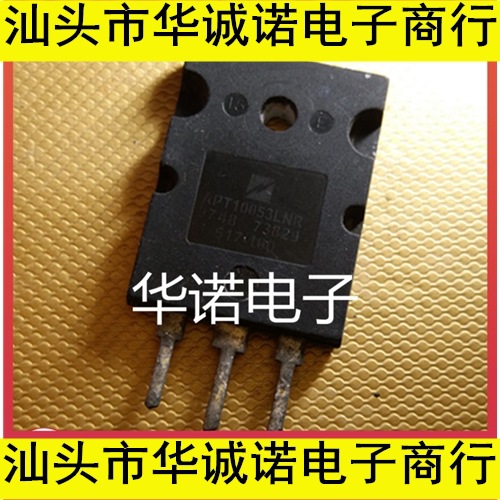 进口拆机 APT10053LNR APT10053LNRG 测好发货 质量保证