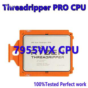 High price recovery THERADRIPPER RYZEN 7955WX processor 16 cores/24 threads 4.5GHZ to 5.