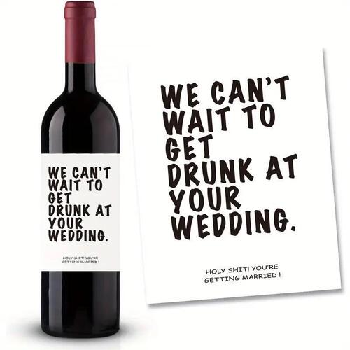 6-Piece Wedding Bottle Labels, We Can't Wait to Get Drunk at Your Wedding