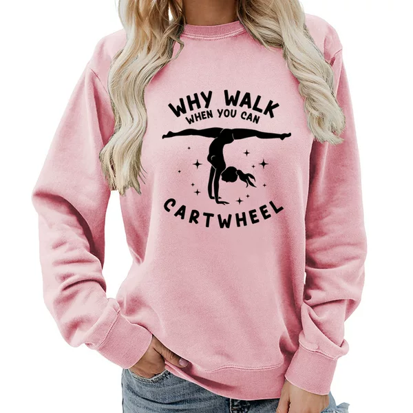 Why Walk When Printed Round Neck Women's Tops Sweatshirt Autumn and Winter Amazon Supply Casual Loose Export