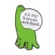 Cartoon Style Style Cartoon Style Pin Dinosaur Alloy Stoving Varnish Unisex Brooches