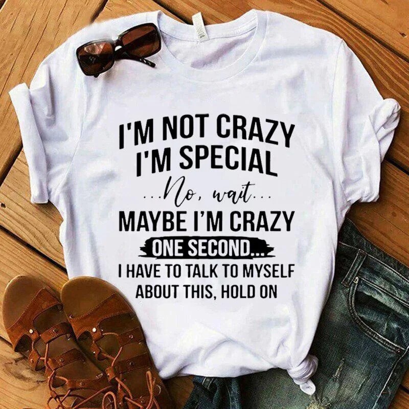 Women's Funny Short-Sleeved Shirt I'M Not Crazy I'M Special Printed T-Shirt Round Neck T-Shirt Casual Summer Wear Women's Funny Short-Sleeved Shirt I'M Not Crazy I'M Special Printed T-Shirt Round Neck T-Shirt Casual Summer Wear