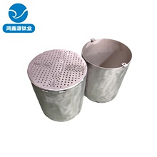 TA2钛桶TA1纯钛桶王水提金桶钛金桶电子垃圾提纯溶金桶纯钛耐腐蚀