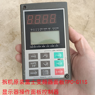 Dismantling machine Fuji inverter control panel TPC-G11S display operation panel original controller