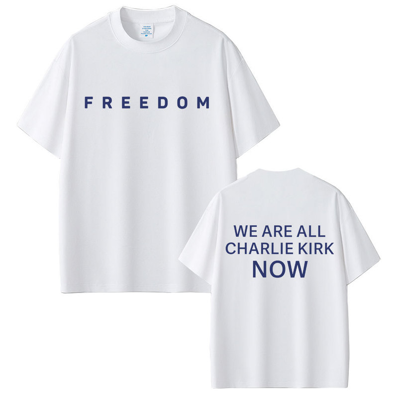Free We Are All Charlie Kirk Now T-Shirt Tribute to American Hero T-Shirt Patriotic Activist T-Shirt