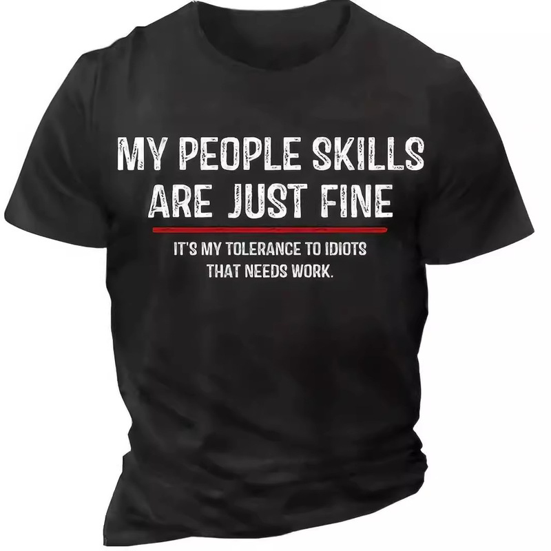 My interpersonal skills are very good printed top summer round neck short sleeve t-shirt