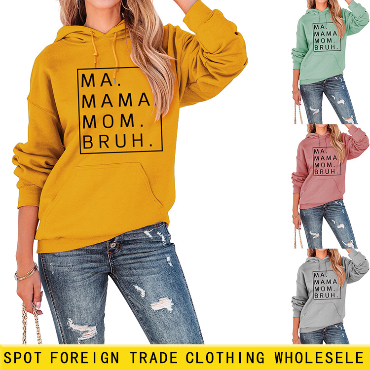 Amazon deseo transfronterizo europeo y americano Comercio exterior MA MAMA mamá Bruh carta impresión casual suéter con capucha