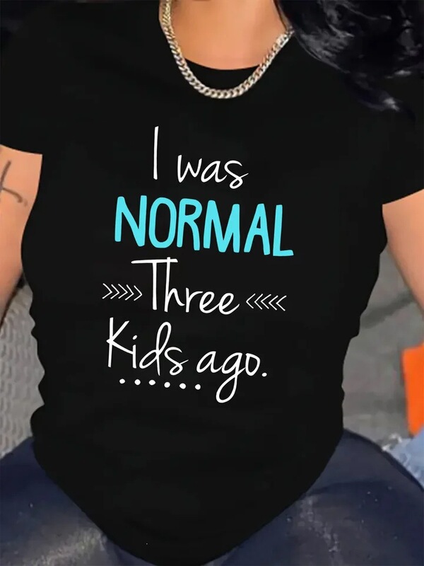 Women's Casual Round-Neck Summer Short-Sleeve Harajuku T-Shirt with Letter Print "I'M a Normal Three-Child Family Member."