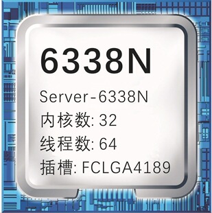 2508����CPU��C���ֺ���32���FCLGA4189Server-6338NՈԃ�r�_Ʊ
