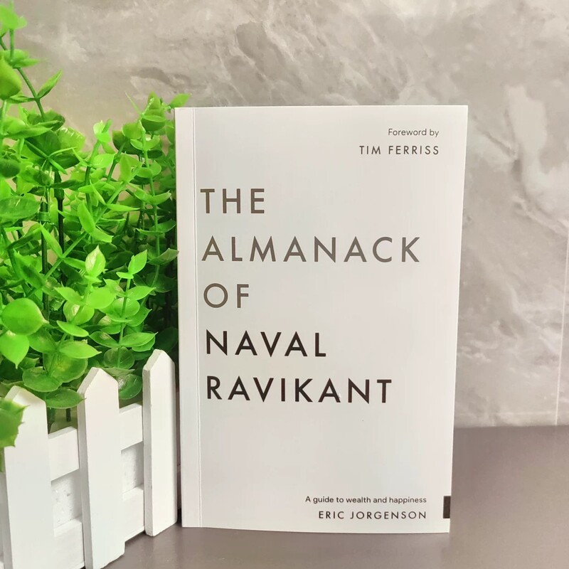 The Almanack of Naval Ravikant A Guide Wealth