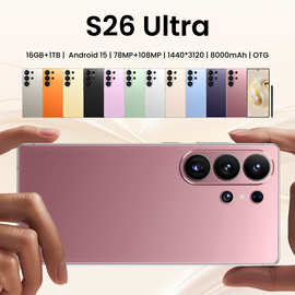 新款s26 ultra智能手机全球版5G安卓一体机16+1跨境tk热销款批发