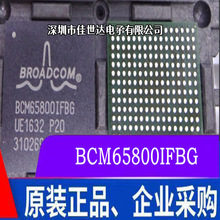 BCM65800IFBG BCM65800 ȫ��ԭװоƬ Broadcom��ͨ BGA �ֻ����