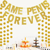 Same Penis Forever banner Golden Rose Golden Scallion Powder Single Party Pulling Flag