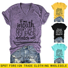 亚马逊简约休闲短袖IF my mouth DOESN'T SAY IT舒适V领夏季T恤衫