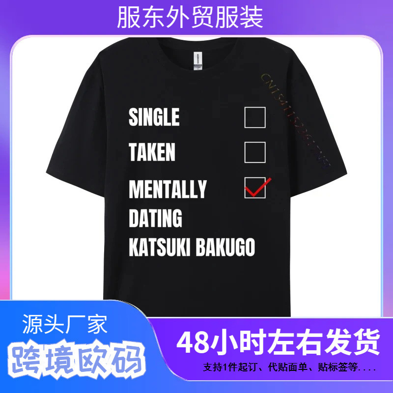 Single Take Psychological Dating Katsuki Bakugo Funny T-Shirt Autumn Crew Neck Combed Cotton Men's T-Shirt