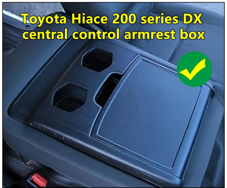 Suitable for Toyota Hiace 200 Series Dx Model Storage Armrest Box Hiace200 Toyota Hiace Kdh Accessories