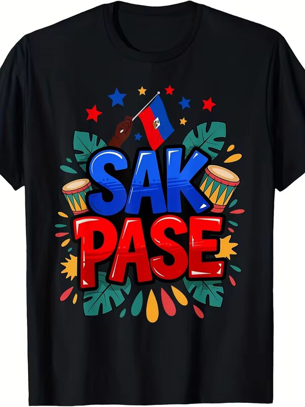 Sakpase Haitian Creole Pride Haitian Tradition T-Shirt Unisex 2025 Summer Short Sleeve