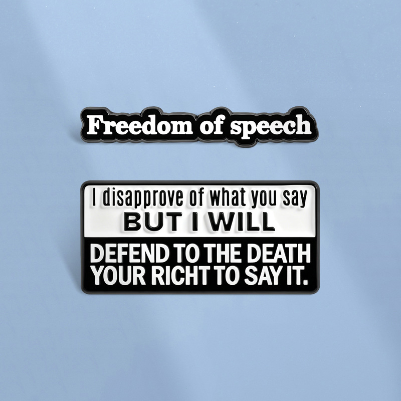 Classic Freedom of Speech Quote Brooch "I Disagree, but I Will Defend Your Right to Speak to the Death" Concept Badge Classic Freedom of Speech Quote Brooch "I Disagree, but I Will Defend Your Right to Speak to the Death" Concept Badge