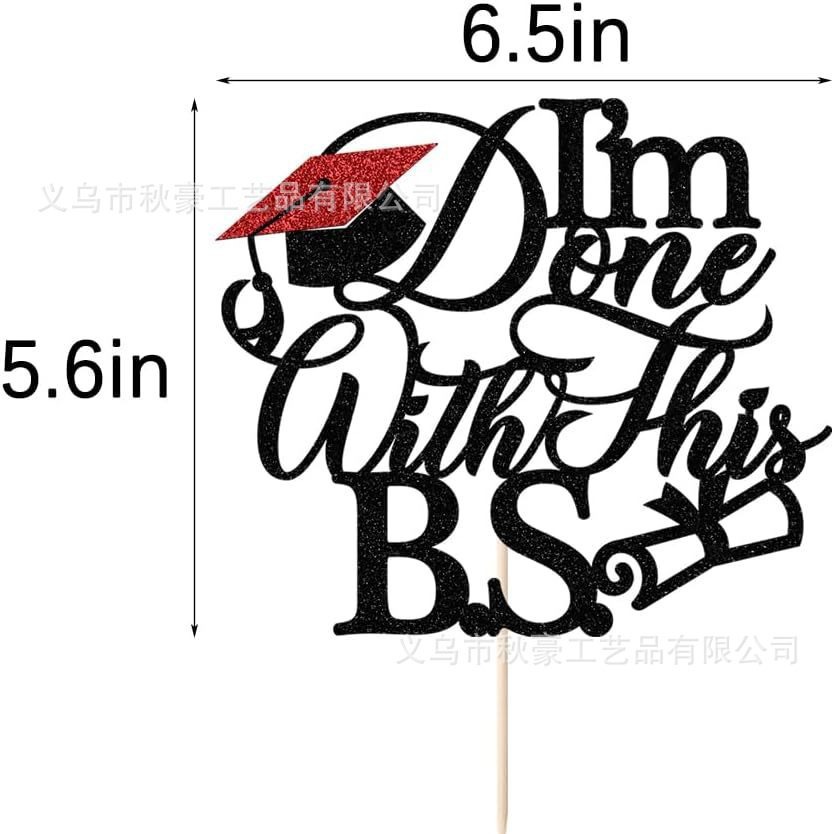 1 pieza de I'm Done with This B.S tarta inserta decoración divertida para felicitar la fiesta de graduación nuevo inserto