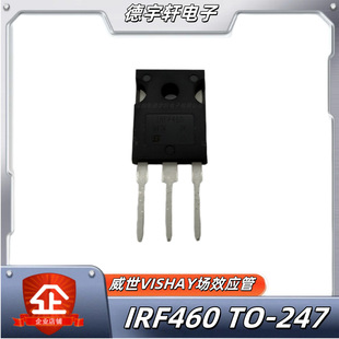 ȫ��ԭ�b��ƷIRF460 IRFP460 IRFP460PBF��Ч����TO-247ֱ�� �F؛