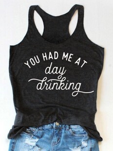 YOU HAD ME AT DAY DRINKING  ��ɫ���ֱ��� �������e����