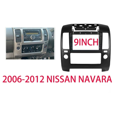 Suitable for 2006-2012 Nissan Navara (9inch) Navigation Frame Android Central Control Car Navigation Panel Frame