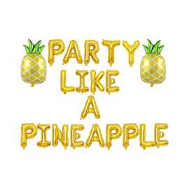 PARTY LIKE A PINEAPPLE金色字母菠萝夏日派对装饰生日铝箔气球