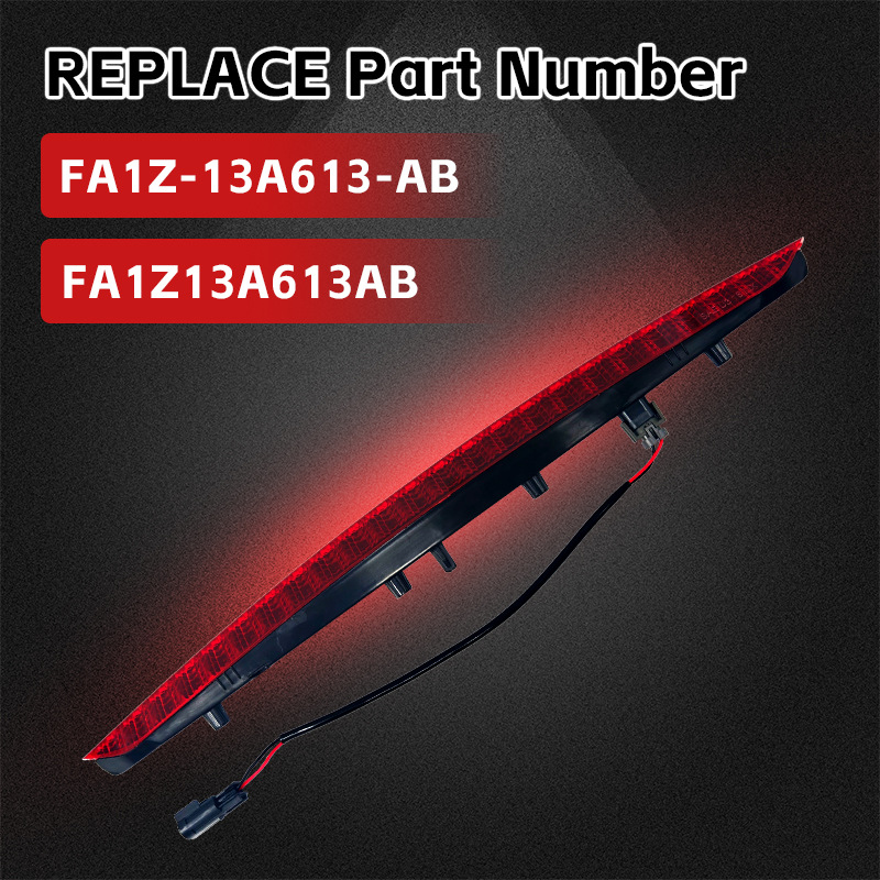 Fa1Z13A613Ab, Fa1Z-13A6 Is Suitable for Ford Lincoln Mkx16-18 High-Mounted Brake Light Signal Light F