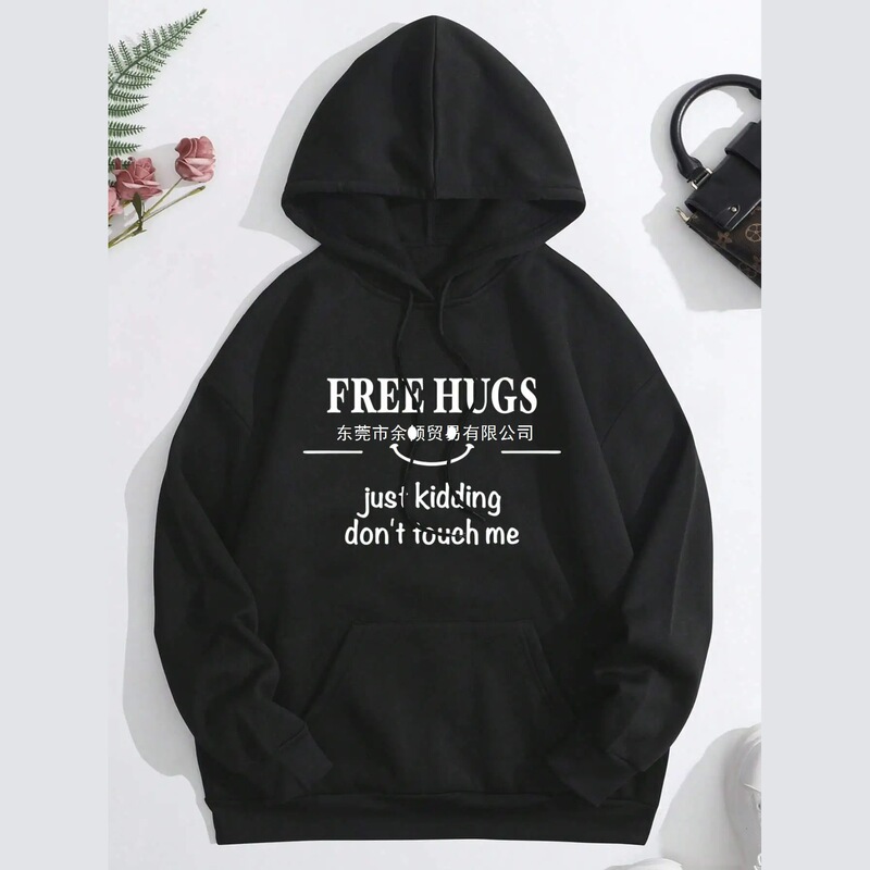 Free Hugs Just Kidding Dont Touch Me Print Women Sweatshirts Autumn Fleece Hoodies Soft Oversized
