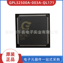 ԭװ GPL32500A-003A-QL171 ��װQFP216 �ֻ� BOM�䵥 ����Ԫ����