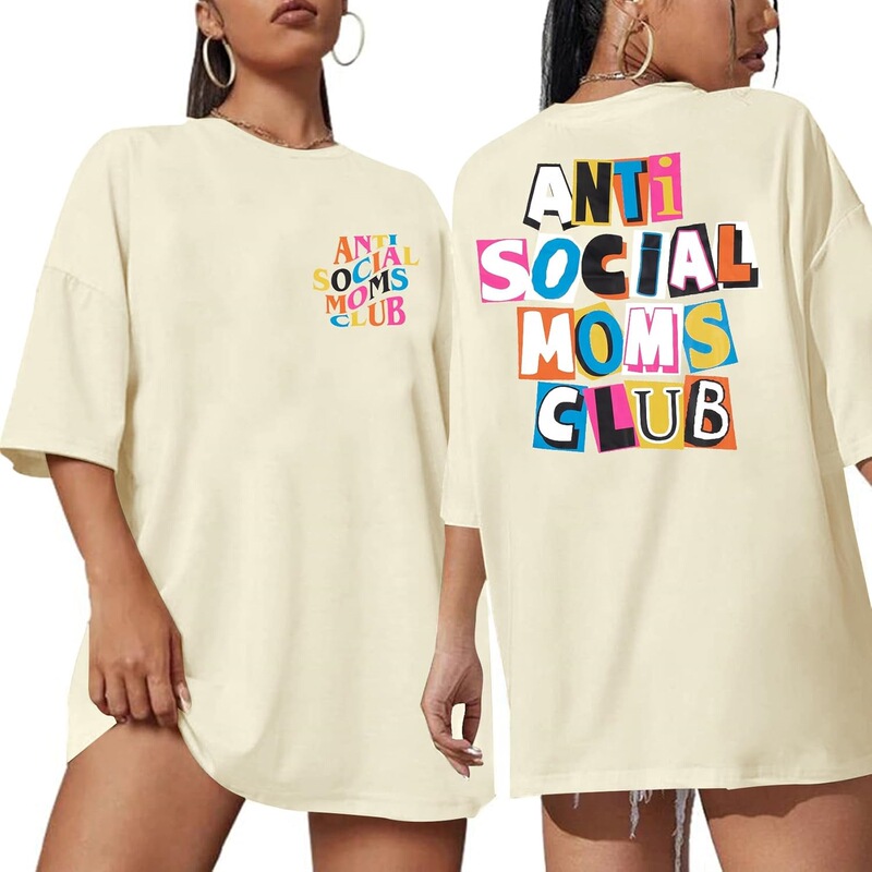 【European Size Cotton T-Shirt】Anti-Social Mom Club Shirt Oversized Mom Shirt Funny Mom Life Graphic
