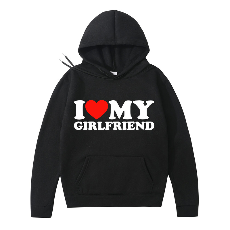 I Love My Girlfriend Printed Hoodie Sweatshirt Gothic Winter Pullover Long Sleeve Men's and Women's Sweatshirts