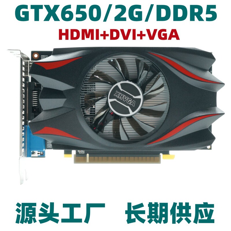 Graphics Card Manufacturers Wholesale Gtx650 2g Graphics Card Independent Gaming Graphics Card Lol Graphics Card