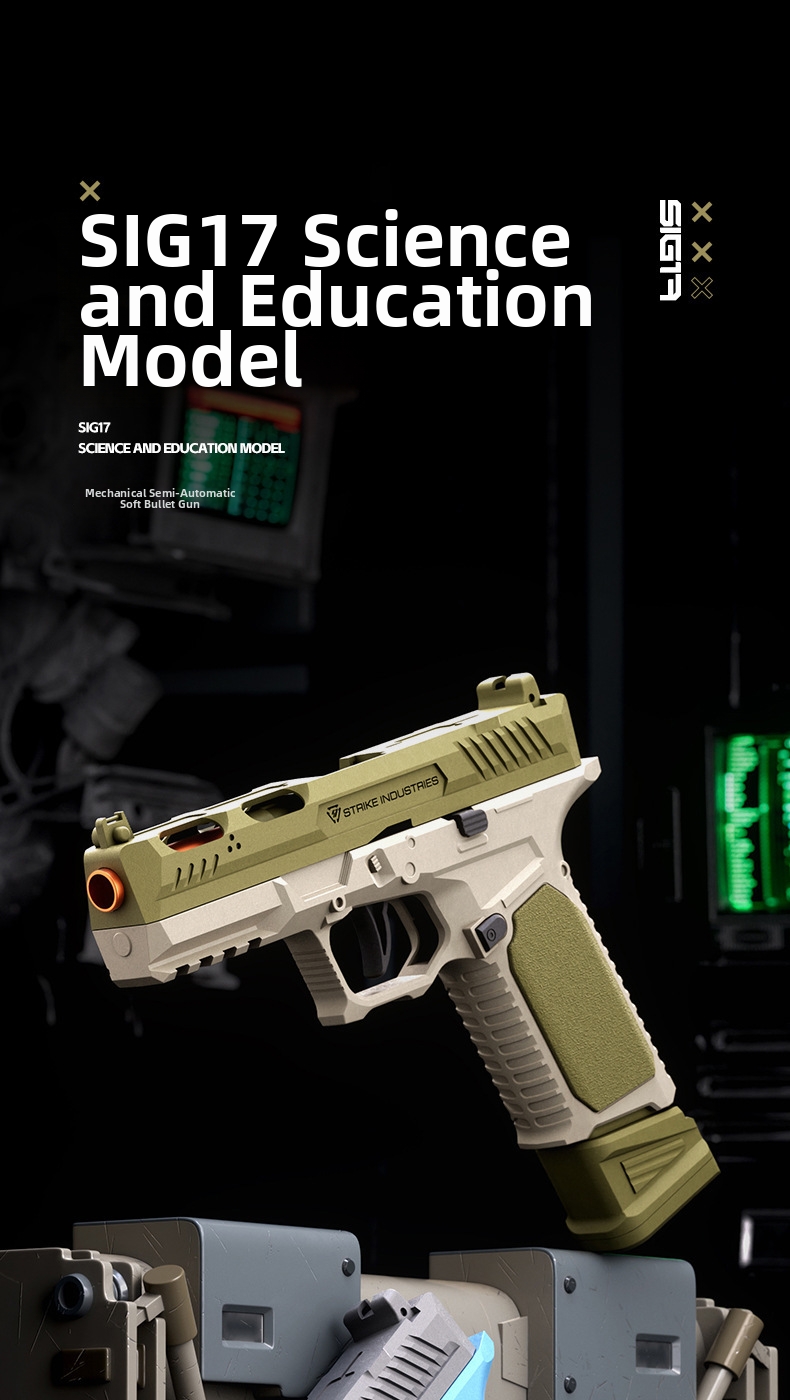 SIG17 Glock pistool replica met patroonuitwerper, zacht pistool, mechanisch automatisch vuurwapen, gevechtsmodel, kinderspeelgoed_voghion.com